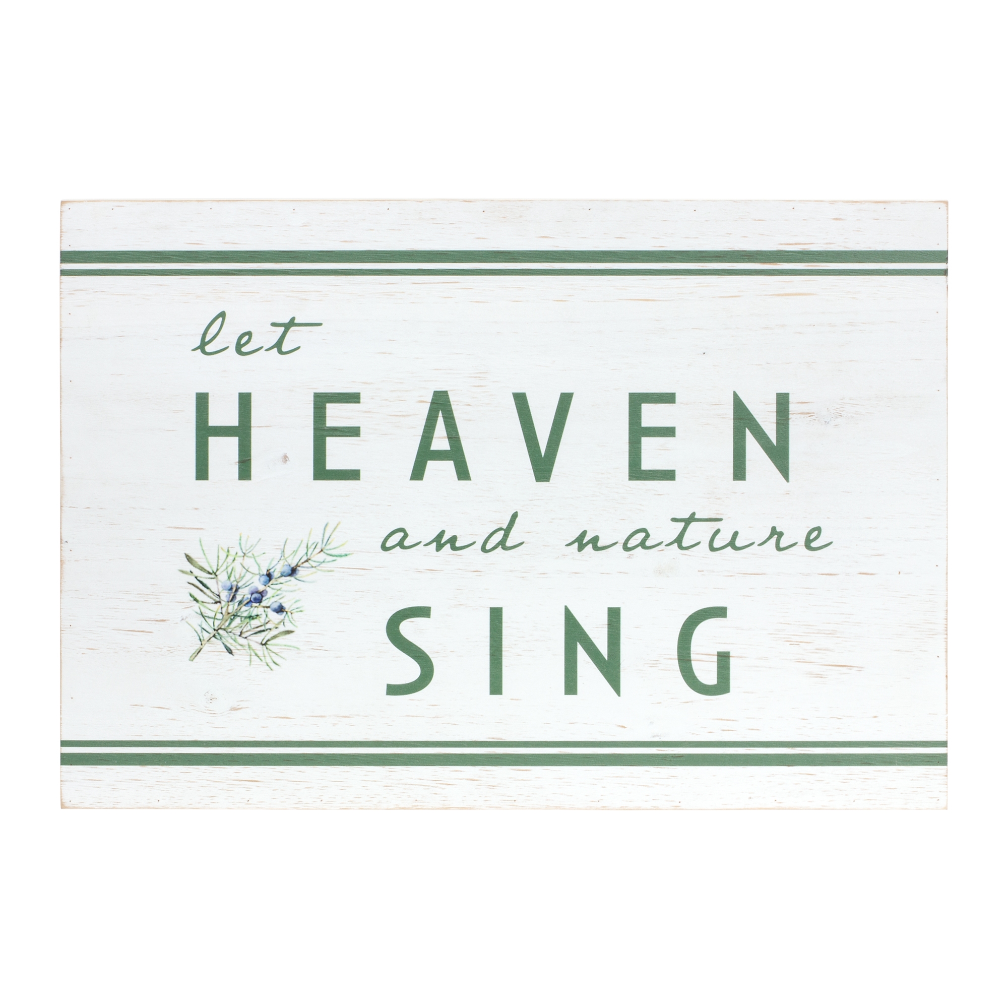 Heaven and Nature Sing Sign 20